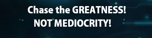 never settle, greatness, motivation, chase the greatness, never settle for mediocrity