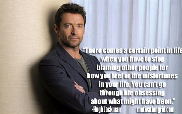 Hugh Jackman, Quote, Inspirational Celebrity Quotes