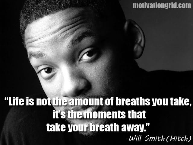 Will Smith, Quote, Hitch, Inspirational