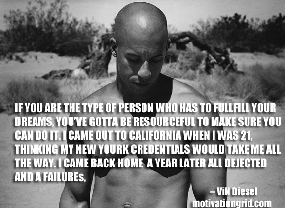 vin-diesel-training-regiment, Inspirational Celebrity Quotes