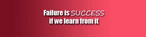 Failure is success, failure, if we learn from it, quote, failure quote, quote about failure