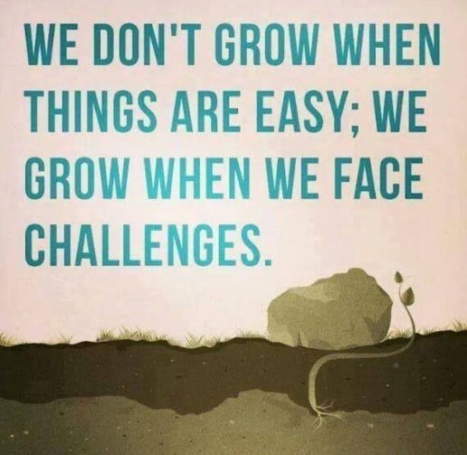 we don't grow when things are easy we grow when we face challenges, motivational quotes, motivational image quotes, motivational picture quote, motivational image, motivation picture quote, motivation image, inspirational images,