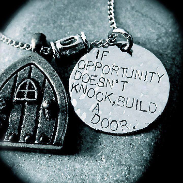 If opportunity doesn't knock build a door, motivational quotes, motivational image quotes, motivational picture quote, motivational image, motivation picture quote, motivation image, inspirational images,