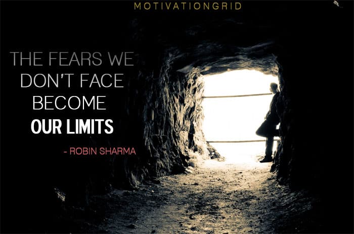 Robin Sharma, quote, inspirational images, inspirational, image, picture quote, motivational, aspirational, inspiring, fear, limits, fears