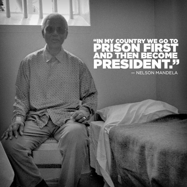 In my country we go to prison first and then become president