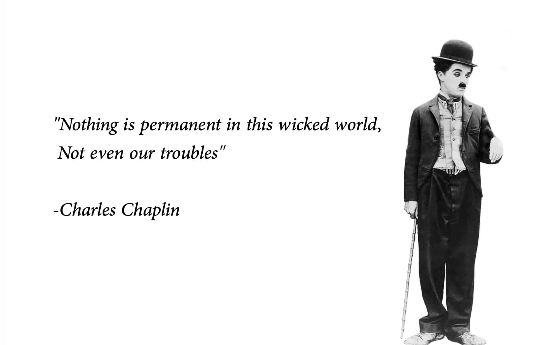 charlie chaplin wicked quote