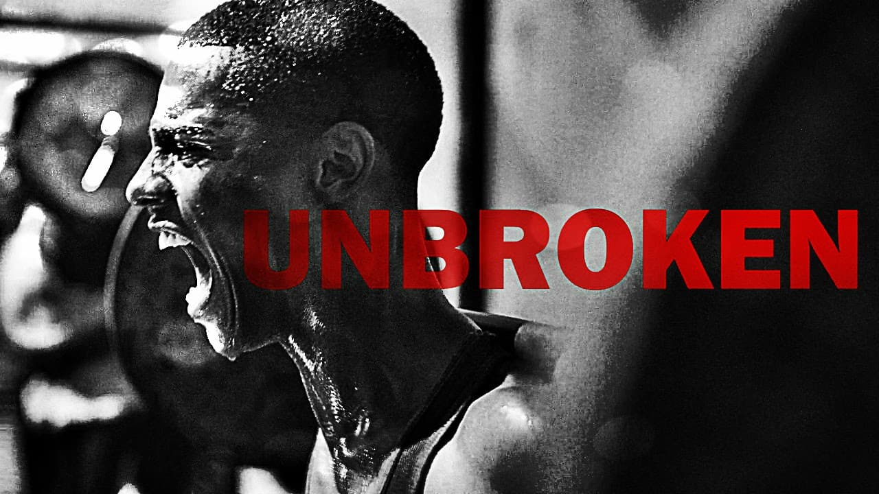 Unbroken – Motivational Video That Will Change Your Life