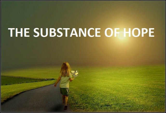 The substance of hope