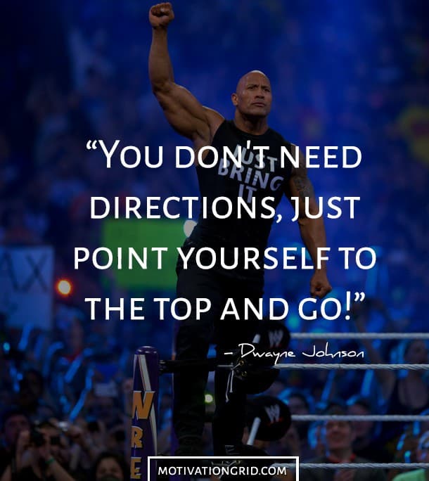 Dwayne Johnson To The Top Motivational Picture Quote