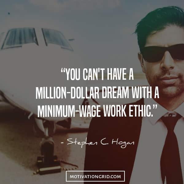 Motivational image with quote about having a million dollar dream with a minimum wage work ething