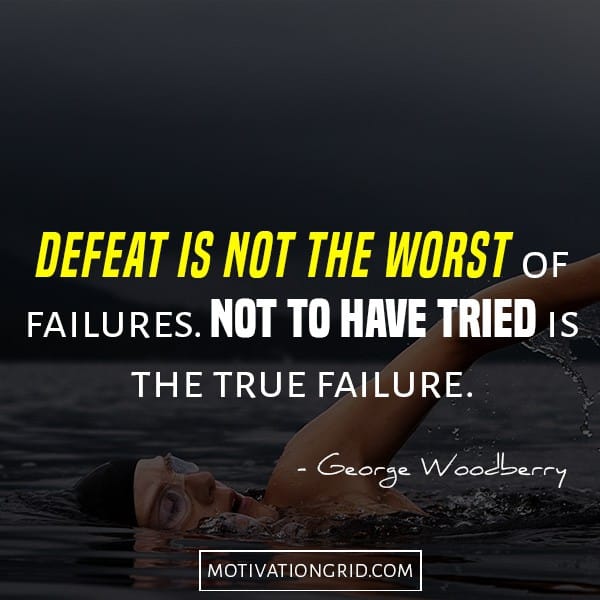 Defeat is not the worst quote, not trying quote, motivational picture quote
