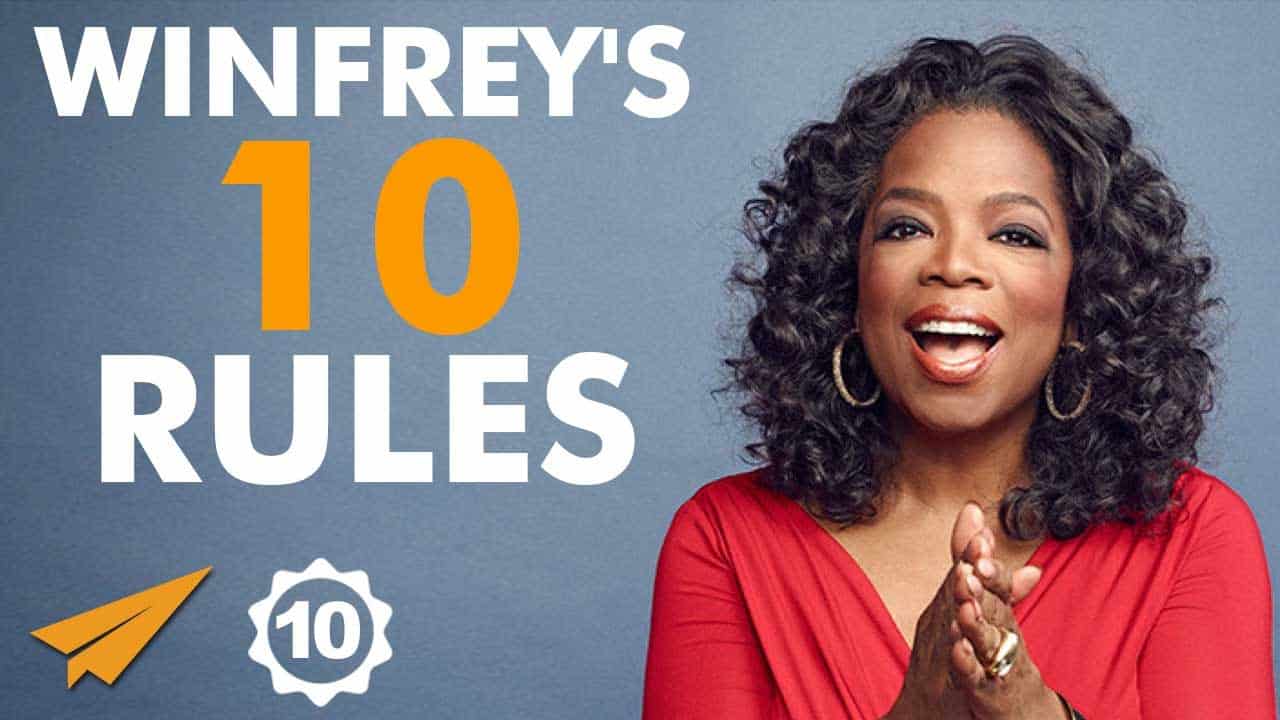 Oprah Winfrey’s Top 10 Rules For Success