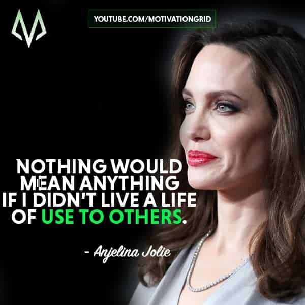 Anjelina Jolie Quotes
