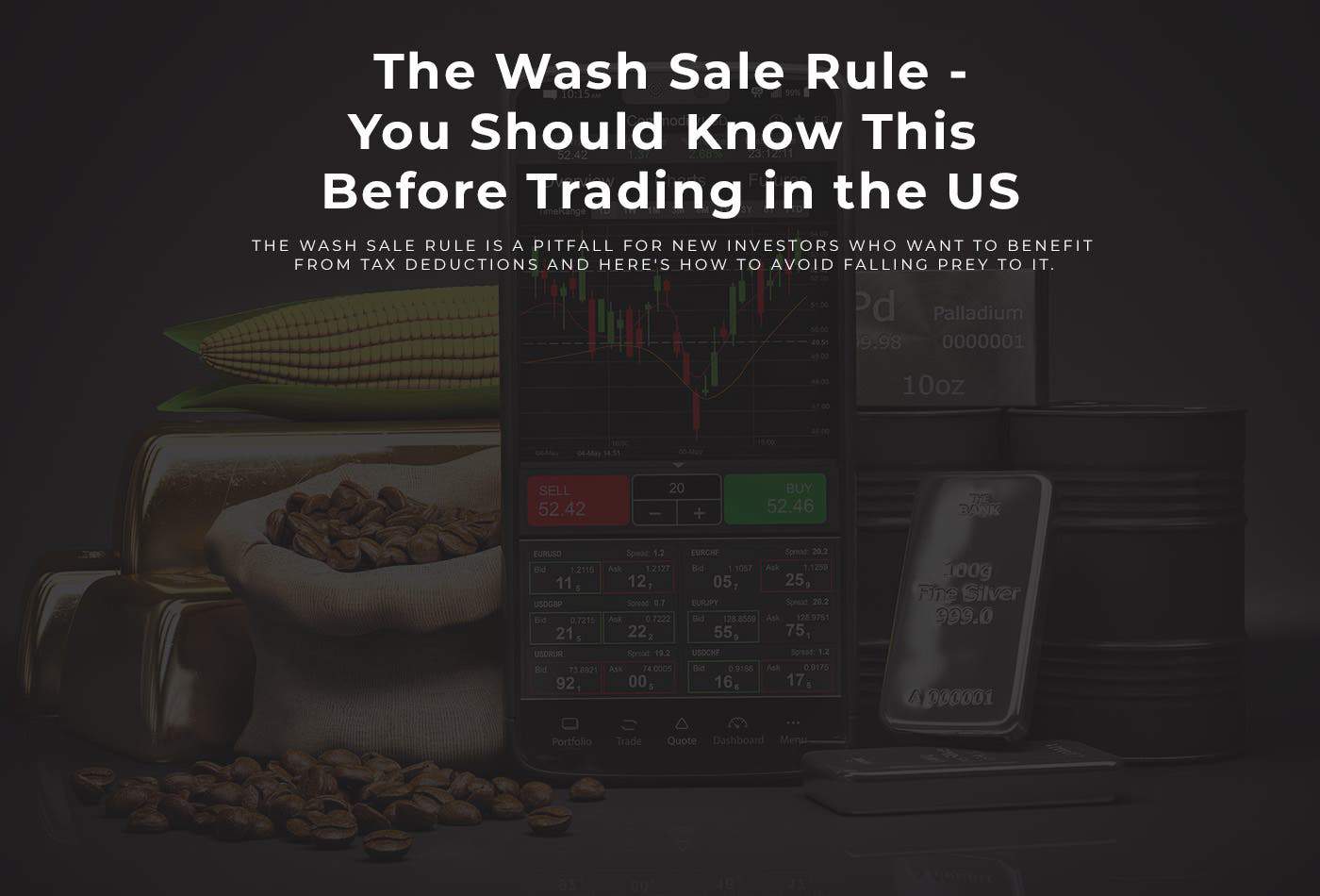 Wash Sale Rule – You Should Know Before Trading In The US