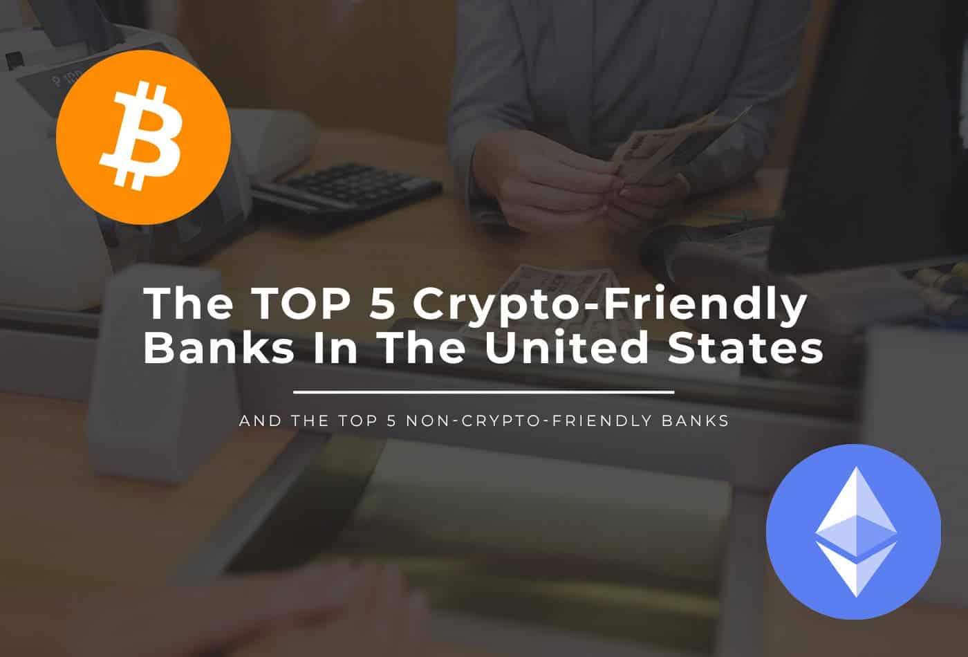 crypto friendly banks in the us