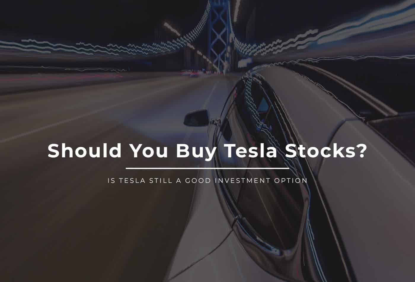 Should I Buy Tesla Stock? Investing In The EV Giant Coinstatics